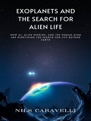cover image of Exoplanets and the Search for Alien Life